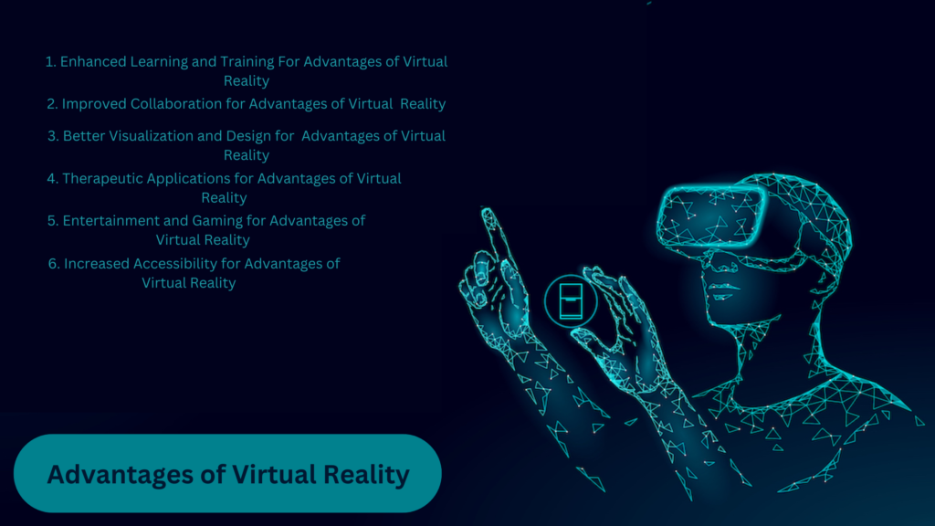 Advantages of Virtual Reality